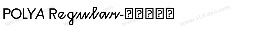 POLYA Regular字体转换